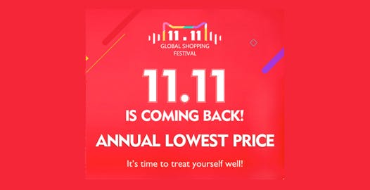 Promotional banner for Singles Day, which reads: 11.11 is coming back! Annual lowest price!
