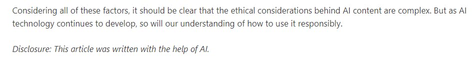 Screencap of the tail end of a ContentBot article on the ethical use of AI content. A sentence in italics reads, Disclosure: This article was written with the help of AI.