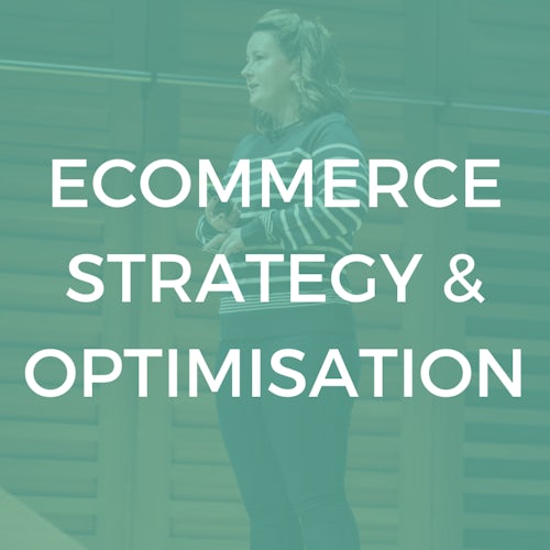 Ecommerce Strategy & Optimisation